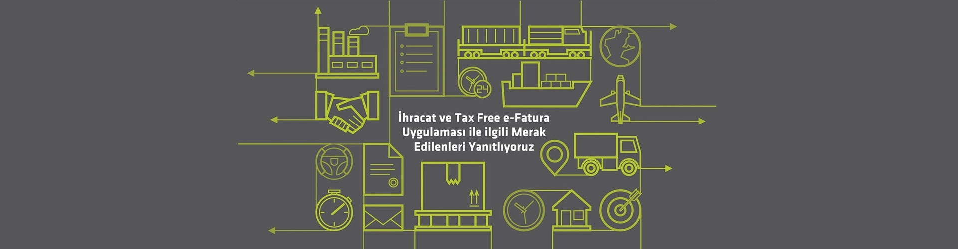 DIGITAL PLANET “İhracat ve Tax Free e-Fatura” Uygulaması ile İlgili Merak Edilenleri Yanıtlıyor
