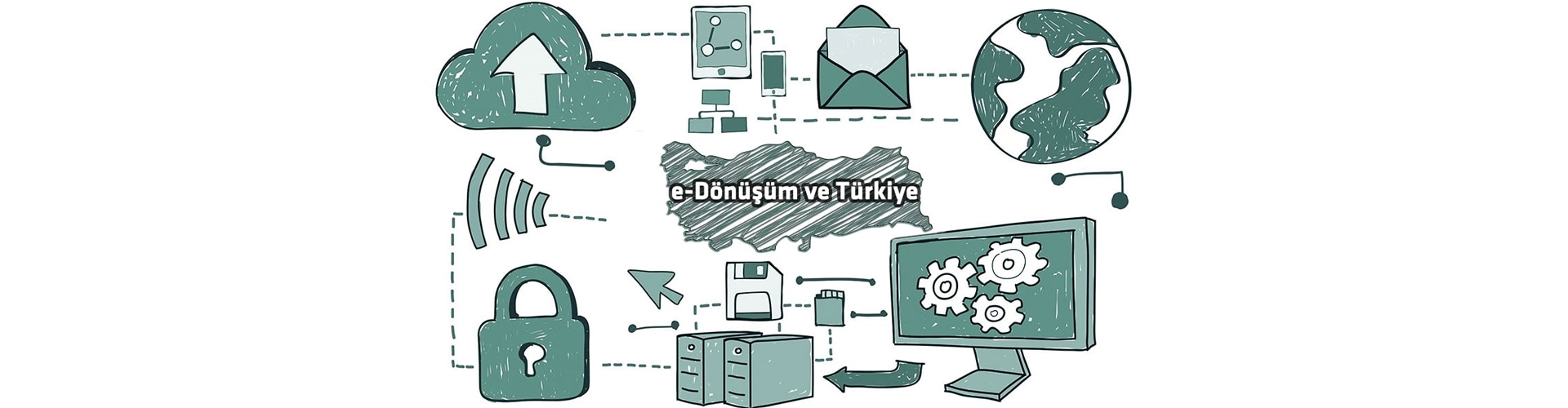 e-Dönüşüm ve Türkiye